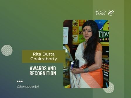 Rita Dutta Chakraborty Awards and Recognition