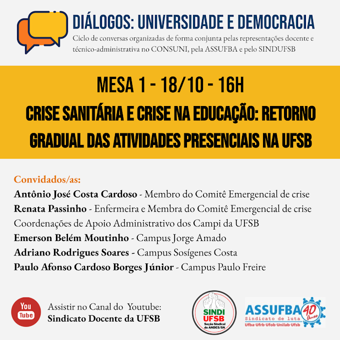 Crise Sanitária e crise na educação: retorno gradual das atividades presenciais na UFSB - Mesa 18/10 - 16h