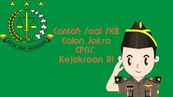 contoh soal skb calon jaksa - kejaksaan ri