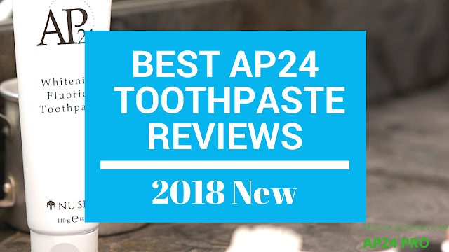 AP24 toothpaste reviews in 2018 new!