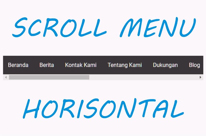 Cara Membuat Menu Navigasi di Blog Scroll Horisontal