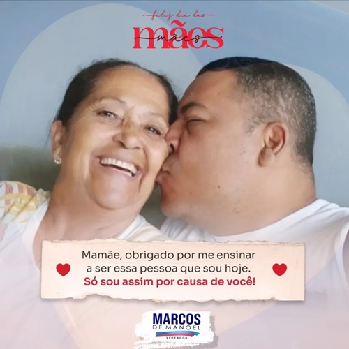 Homenagem ao Dia das Mães  - Vereador Marcos de Manoel