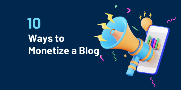Ways to Monetize a Blog Monetize your blog with these 10 strategies. From affiliate marketing to paid courses, turn traffic into income with minimal effort.