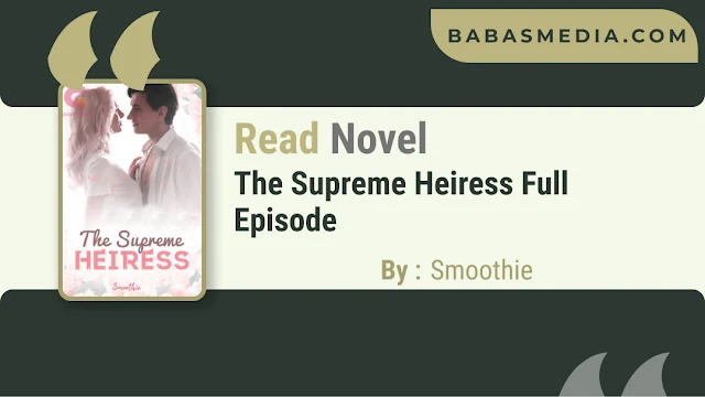 Cover The Supreme Heiress Novel By Smoothie