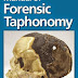 Manual of Forensic Taphonomy