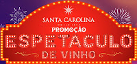 Promoção Vinho Santa Carolina 'Espetáculo de Vinho' Chile 1875 santacarolinapromo.com.br