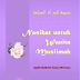 Nasehat Untuk Wanita Muslimah - Syaikh Shalih bin Fauzan Al-Fauzan