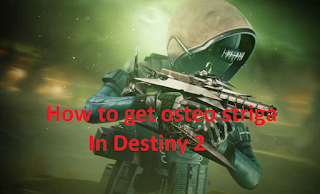 Osteo striga, How to get Osteo Striga in Destiny 2