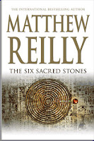 The Six Sacred Stones by Matthew Reilly.