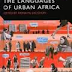 The Languages of Urban Africa by Fiona McLaughlin
