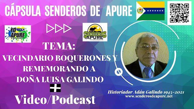 CÁPSULA: Historia del Vecindario Boquerones y Rememorando a Doña Luisa Galindo por Prof. Adán Galindo. (VIDEO/PODCAST).