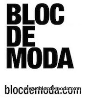 Link to Bloc de Moda: Noticias sobre moda, fashion, diseño de autor, desfiles, zapatos, carteras