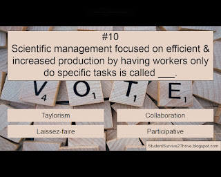 Scientific management focused on efficient & increased production by having workers only do specific tasks is called ___. Answer choices include: Taylorism, Collaboration, Laissez-faire, Participative