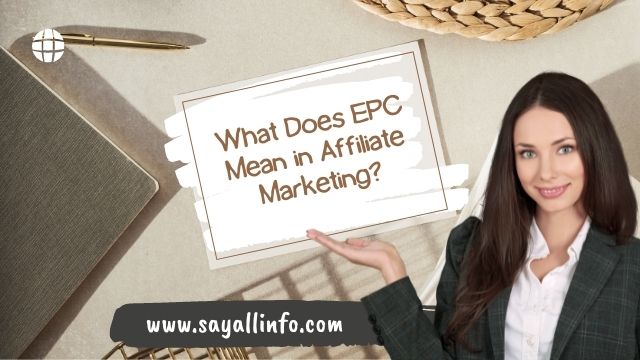 What Does EPC Mean in Affiliate Marketing? - EPC