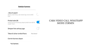 Cara Video Call Whatsapp Mode Cermin