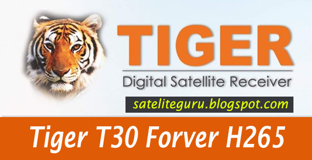 TIGER T30 FOREVER NEW SOFTWARE V1.03 ON 03-01-2023