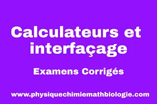 Examens corrigés de Calculateurs et interfaçage PDF