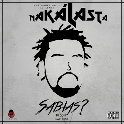 Música + Vídeo Teaser: Makálasta - Sabias? [Prod. by Rap Shine] Download