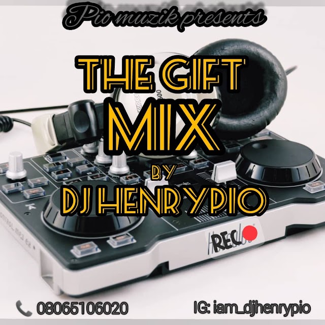 Dj Henrypio The Gift Mixtape