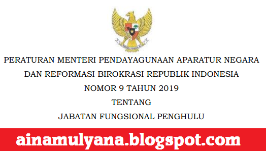  diterbitkan untuk menggantikan Peraturan Menteri Pendayagunaan Aparatur Negara  PERMENPAN RB NOMOR 9 TAHUN 2019 TENTANG JABATAN FUNGSIONAL PENGHULU