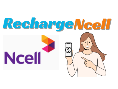Recharge Ncell: Step by Step Guide