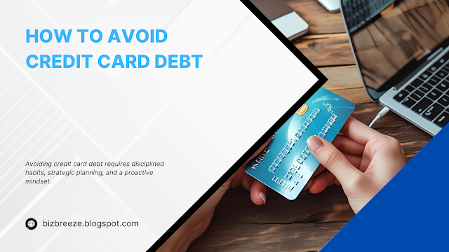 How to Avoid Credit Card Debt