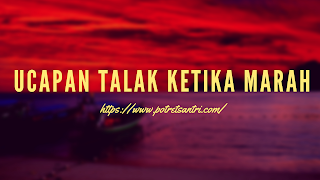 Ucapan Talak Ketika Marah