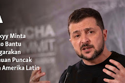 Volodymyr Zelenskyy Minta Meksiko Bantu Selenggarakan Pertemuan Puncak dengan Amerika Latin