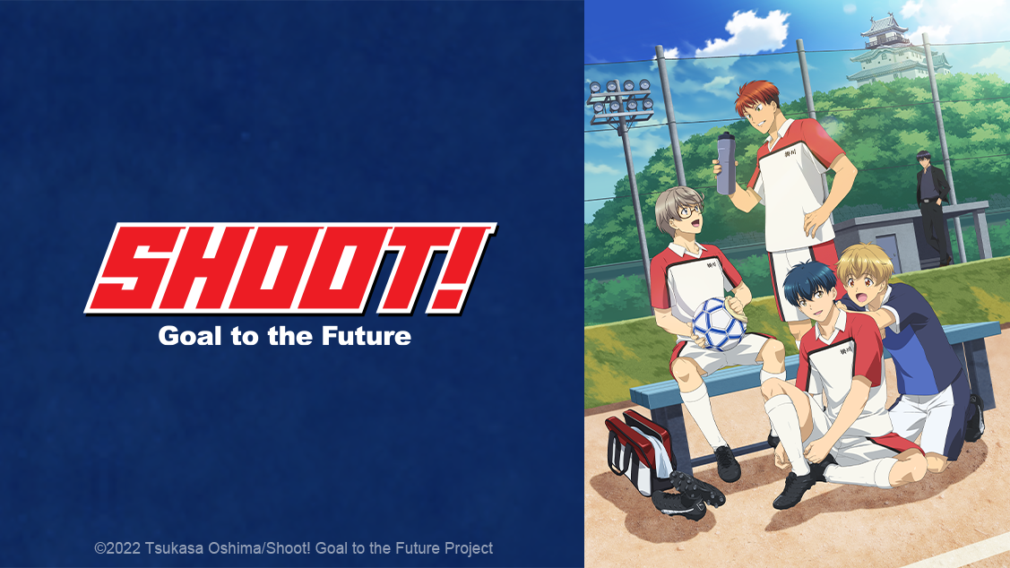 Shoot! Goal to the Future - Episódios - Saikô Animes