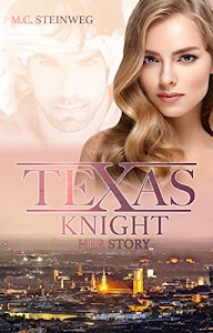 Texas Knight - Her Story