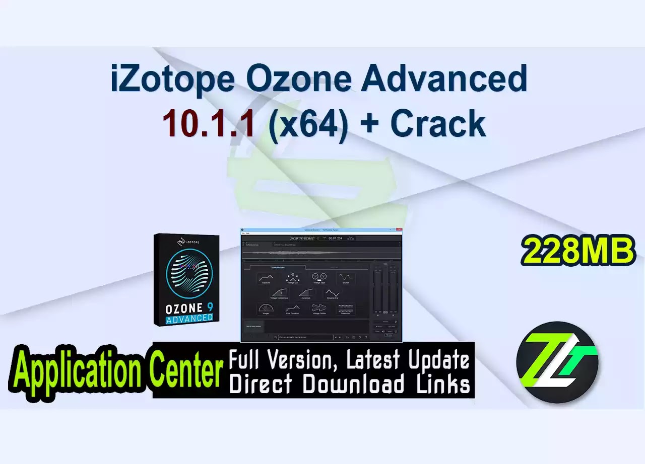 iZotope Ozone Advanced 10.1.1 (x64) + Crack