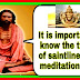 S12, (क) It is important to know the things of saintliness for meditation yoga.--सद्गुरु महर्षि मेंही प्रवचन