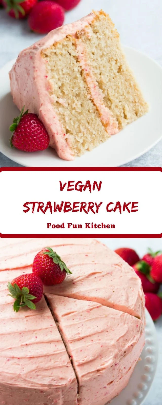 VEGAN STRAWBERRY CAKE