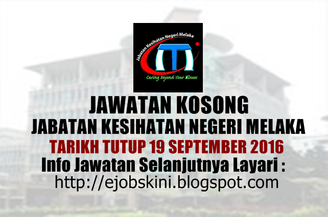 Jawatan Kosong JKN Melaka - 19 September 2016