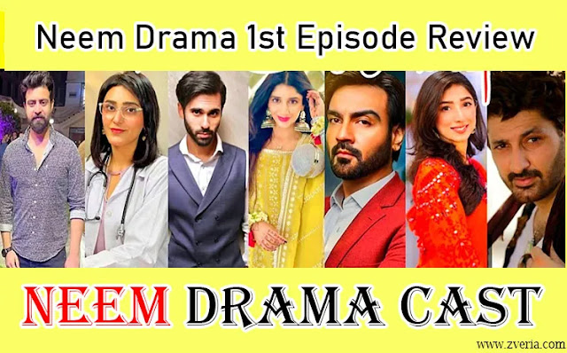 Neem Drama Cast - Introduction to the Characters: