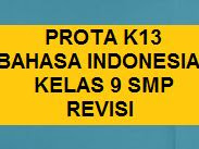 PROTA BAHASA INDONESIA KELAS 9 SMP K13 REVISI TERBARU