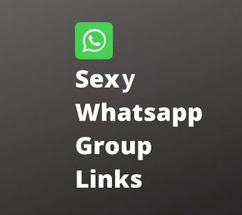 Latast** Whatsapp Sexy Groups - Join Hot 100 New Groups