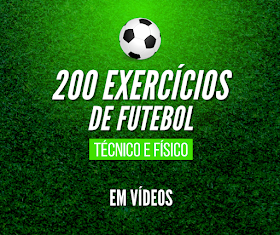  Futebol Eficaz - 200 exercícios descritos em Vídeos