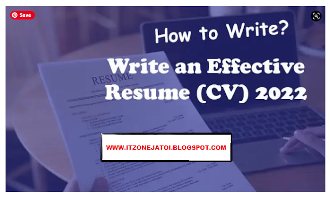 How to Make an Effective Resume (CV) 2022