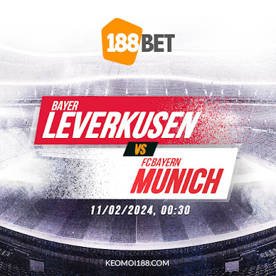 Nhận định Bundesliga Leverkusen vs FC Bayern Munich, 00h30 ngày 11/02