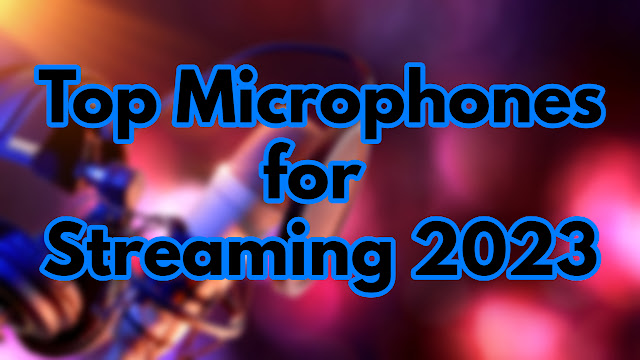 8 Best Microphones for Live Streaming in 2023