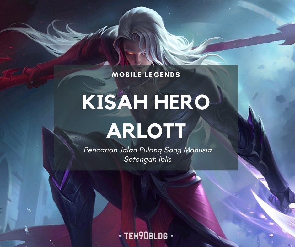 Kisah Hero Arlott Mobile Legends
