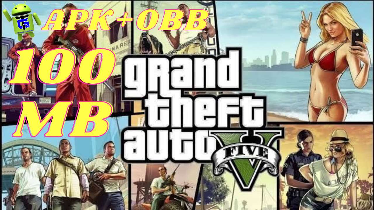 Gta 5 Apk Obb Data 100mb Mod For Android Games Download