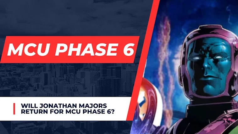 Will Jonathan Majors Return for MCU Phase 6?