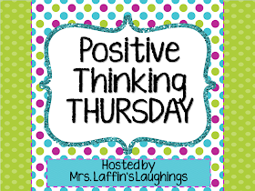 http://mrslaffinslaughings.blogspot.com/2014/07/positive-thinking-thursday-7-10-14.html