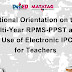 National Orientation Materials for RPMS Multi-Year RPMS-PPST and Use of Electronic IPCRF for Teachers