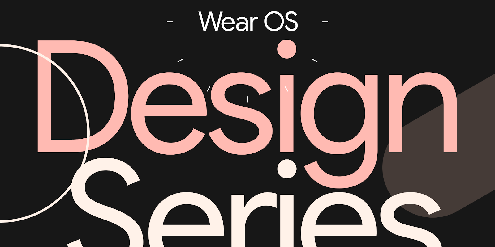 Designing for Wear OS: Getting started with designing inclusive smartwatch apps
