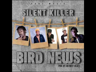 Silent Killer Bird News latest zimdancehall songs 2020