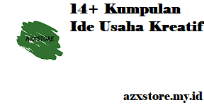 14+ Kumpulan Ide Usaha Kreatif