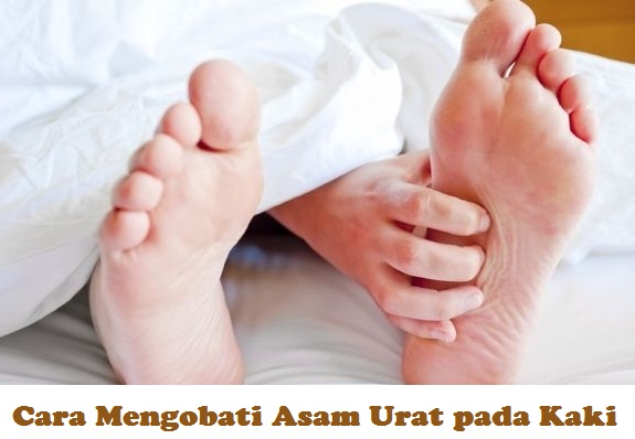 10 Cara Mengobati Asam Urat pada Kaki Tanpa Ribet